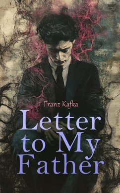 Letter to My Father (eBook, ePUB) - Kafka, Franz