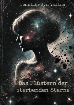Das Flüstern der sterbenden Sterne (eBook, ePUB)