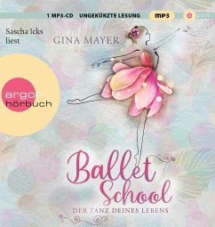 Der Tanz deines Lebens / Ballet School Bd.1 (1 MP3-CD)   (Restauflage) - Mayer, Gina