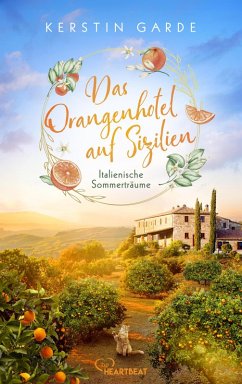 Cover Italienische Sommerträume - Das Orangenhotel auf Sizilien (eBook, ePUB)