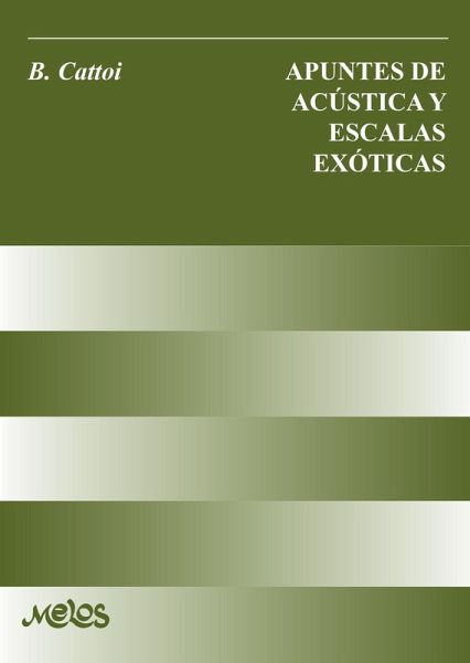 Apuntes de acústica y escalas exóticas (eBook, PDF) Apuntes de acústica y escalas exóticas (eBook, PDF)