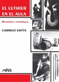 El luthier en el aula (eBook, PDF) El luthier en el aula (eBook, PDF)