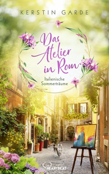 Italienische Sommerträume - Das Atelier in Rom (eBook, ePUB)