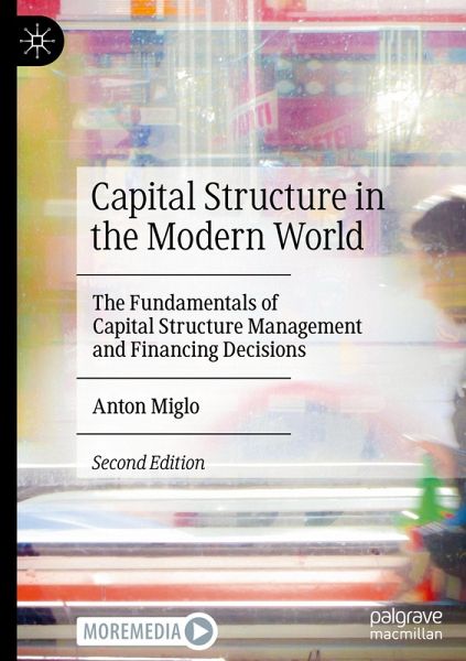 Capital Structure in the Modern World Capital Structure in the Modern World