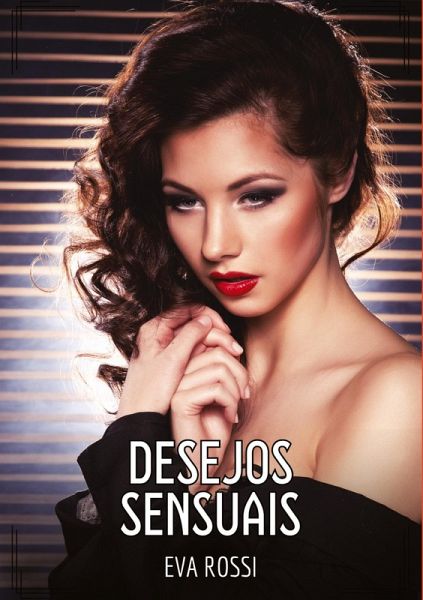 Desejos Sensuais Desejos Sensuais