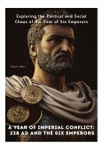A Year of Imperial Conflict: 238 AD and the Six Emperors