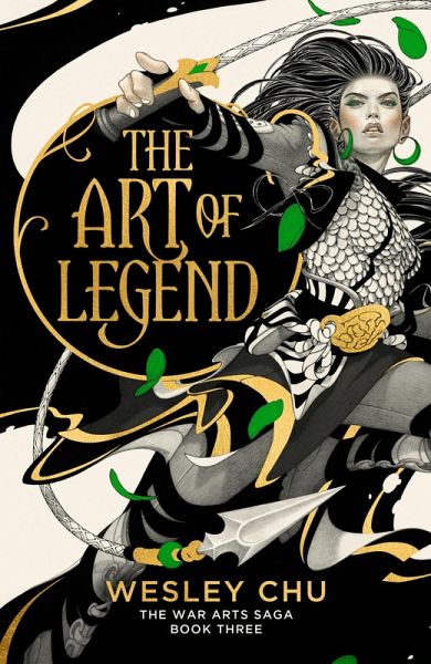 The War Arts Saga - The Art of Legend (eBook, ePUB)