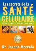 Le secret de la santé cellulaire (eBook, ePUB)