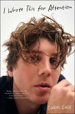 I Wrote This for Attention (eBook, ePUB)