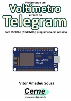Cover Monitorando Um Voltímetro Através Do Telegram Com Esp8266 (nodemcu) Programado Em Arduino (eBook, PDF)