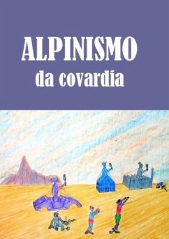 Cover Qlpinismo Da Covardia (eBook, PDF)
