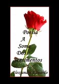 Poesia A Soma Dos Sentimentos (eBook, PDF)