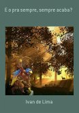 E O Pra Sempre, Sempre Acaba? (eBook, PDF)