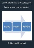 Do Projeto Ao Relatório De Pesquisa (eBook, PDF) Do Projeto Ao Relatório De Pesquisa (eBook, PDF)