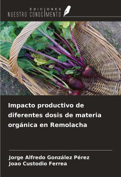 Cover Impacto productivo de diferentes dosis de materia orgánica en Remolacha