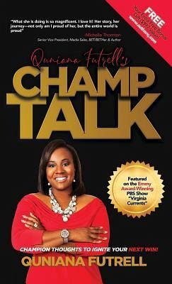 Quniana Futrell's Champ Talk Quniana Futrell's Champ Talk