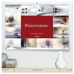 Winterträume - Zauberhafte Landschaften (hochwertiger Premium Wandkalender 2026 DIN A2 quer), Kunstdruck in Hochglanz Winterträume - Zauberhafte Landschaften (hochwertiger Premium Wandkalender 2026 DIN A2 quer), Kunstdruck in Hochglanz