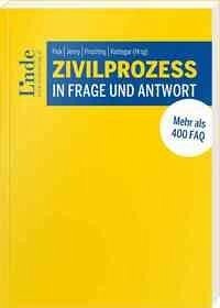 Zivilprozess in Frage und Antwort - Angerer, Manfred; Moser, Franz-Xaver; Polzer, Anna