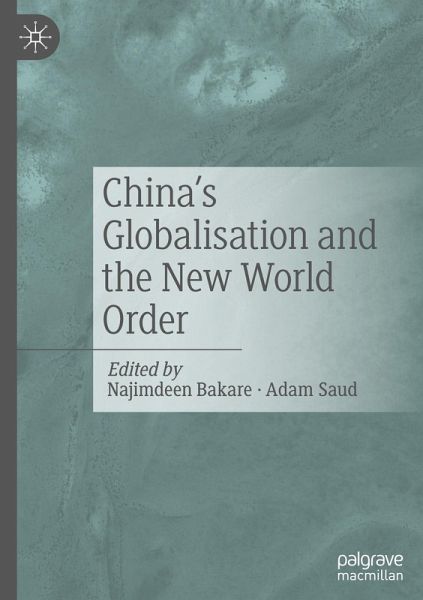 China's Globalisation and the New World Order China's Globalisation and the New World Order