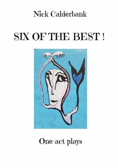 Six of the Best - Calderbank, Nick Six of the Best - Calderbank, Nick