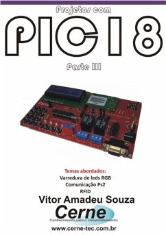 Projetos Com Pic18 Parte Iii (eBook, PDF) - Souza, Vitor Amadeu