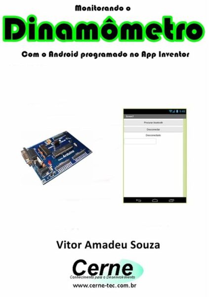 Monitorando Um Dinamômetro Com O Android Programado No App Inventor (eBook, PDF) Monitorando Um Dinamômetro Com O Android Programado No App Inventor (eBook, PDF)