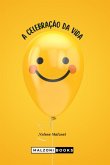 A Celebração Da Vida (eBook, PDF)