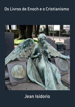 Os Livros De Enoch E O Cristianismo (eBook, PDF) Cover Os Livros De Enoch E O Cristianismo (eBook, PDF)