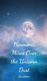 Harmonic Mires Over the Unicorn Dust