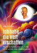 Ich habe die Welt erschaffen [1992 bis... - Bild 1