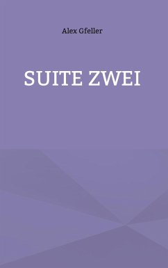 Suite zwei - Gfeller, Alex