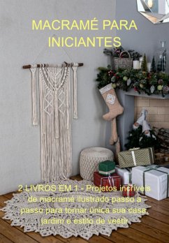 Macramé Para Iniciantes (eBook, PDF) - Marques, Jideon Francisco