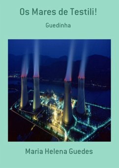 Os Mares De Testili! (eBook, PDF) - Guedes, Maria Helena