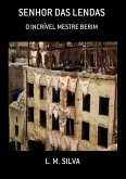 Senhor Das Lendas (eBook, PDF)