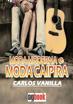 Moda Moderna & Moda Caipira (eBook, PDF) - Vanilla, Carlos