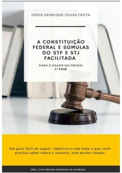 Cover A Constituição Federal E Súmulas Do Stf E Stj Facilitada Para O Exame Da Ordem - Primeira Fase (eBook, PDF)