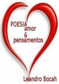 Poesia, Amor E Pensamentos (eBook, PDF)