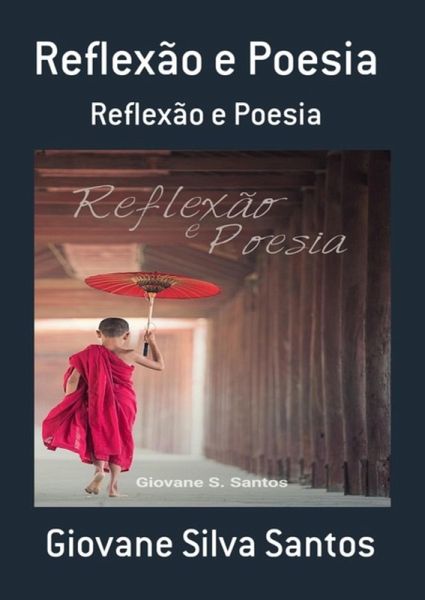 Reflexão E Poesia (eBook, PDF)