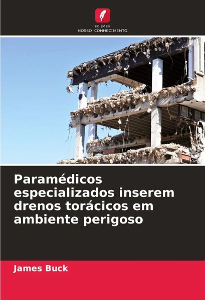 Paramédicos especializados inserem drenos torácicos em ambiente perigoso Paramédicos especializados inserem drenos torácicos em ambiente perigoso
