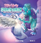 Miss Unity and the Sparkly Dragon Meet the Legion of Angels Miss Unity and the Sparkly Dragon Meet the Legion of Angels