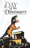 Day of the Dinosaurs Day of the Dinosaurs