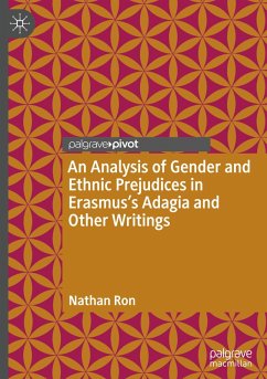 Cover An Analysis of Gender and Ethnic Prejudices in Erasmus's Adagia and Other Writings