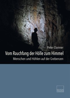 Vom Rauchfang der Hölle zum Himmel - Danner, Peter