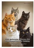 Das geheime Wissen der Homöopathie für Katzen