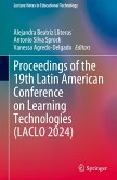 Proceedings of the 19th Latin American Conference on Learning Technologies (LACLO 2024)