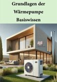 Grundlagen der Wärmepumpen - Basiswissen