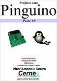 Projetos Com Pinguino Parte Xv (eBook, PDF)