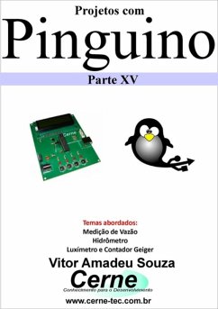 Projetos Com Pinguino Parte Xv (eBook, PDF) - Souza, Vitor Amadeu