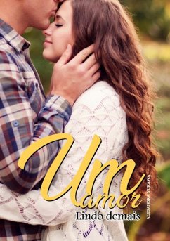 Um Amor Lindo Demais (eBook, PDF) - Yukawa, Alessandra