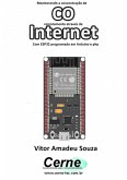 Monitorando A Concentração De Co Remotamente Através Da Internet Com Esp32 Programado Em Arduino E Php (eBook, PDF)